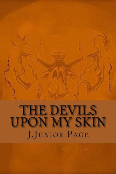 The Devil's Upon My Skin