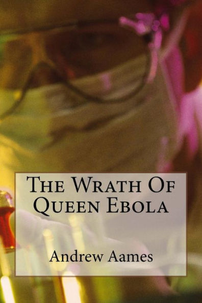 The Wrath Of Queen Ebola