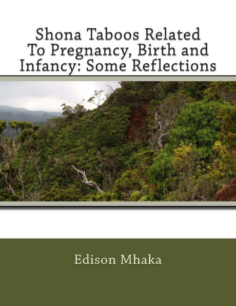 Shona Taboos Related To Pregnancy, Birth and Infancy: Some Reflections