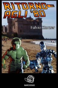 Title: Ritorno agli '80, Author: Fulvio Zorzer