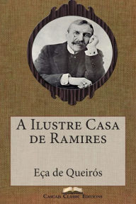 Title: A Ilustre Casa de Ramires, Author: Eca de Queiros