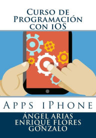 Title: Curso de Programaciï¿½n con iOS: Apps iPhone, Author: Enrique Flores Gonzalo