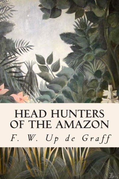 Head Hunters of the Amazon