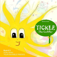 Title: Tickle: The Cuddler, Author: Martina Kreiner