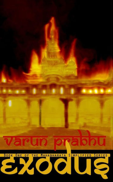 Exodus - Book One of the Mahabharata Simplified Series