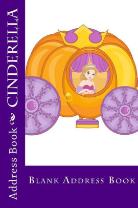 cinderella blank address book by mrs alice e tidwell paperback