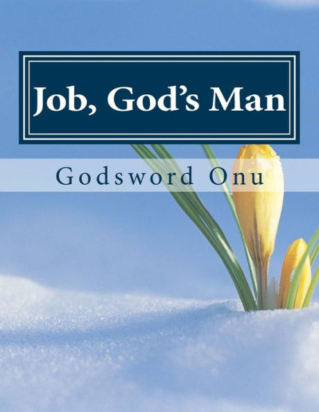 Job, God's Man: The Faithfulness of God