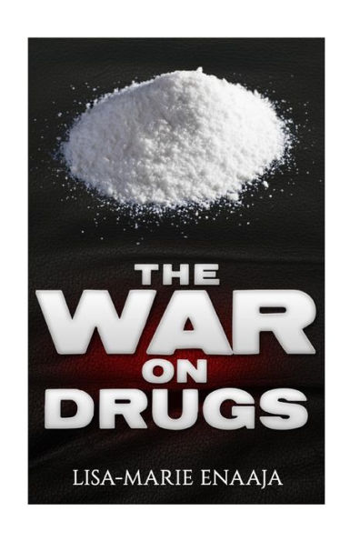 The War On Drugs