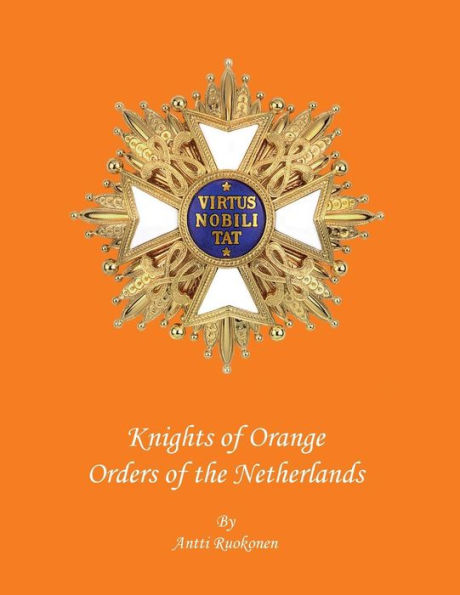 Knights of Orange: Orders of the Netherlands