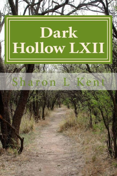 Dark Hollow LXII