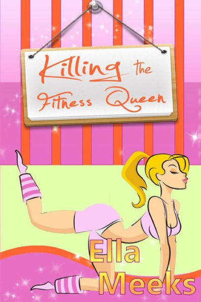 Killing the Fitness Queen: A Natalie Miller Paranormal Mystery