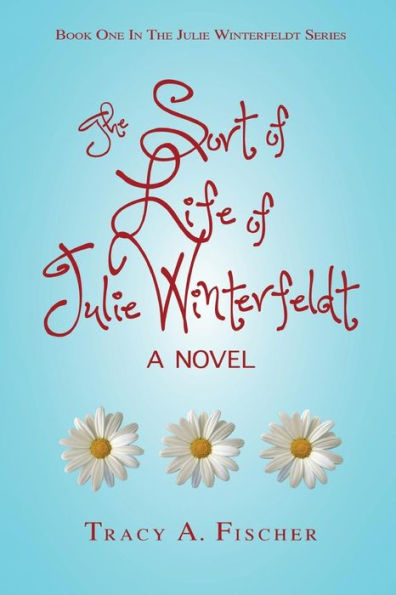 The Sort of Life of Julie Winterfeldt