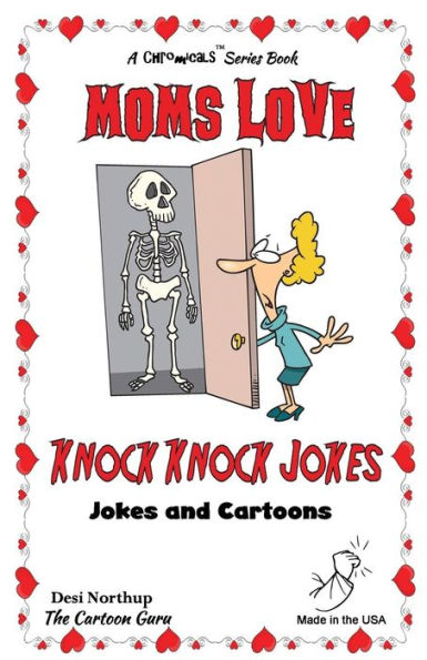 Moms Love Knock Knock Jokes: Jokes & Cartoons in Black & White