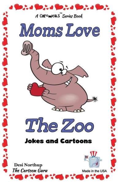 Moms Love the Zoo: Jokes and Cartoons in Black & White