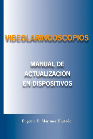 Videolaringoscopios: Manual de actualizacion en Dispositivos Opticos