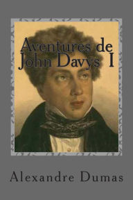 Title: Aventures de John Davys I, Author: G-Ph Ballin