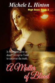 Title: A Matter of Blood, Author: Michele L Hinton