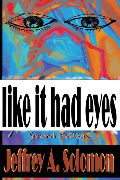 Like It Had Eyes