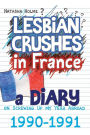 Lesbian Crushes in France: A Diary on Screwing Up my Year Abroad