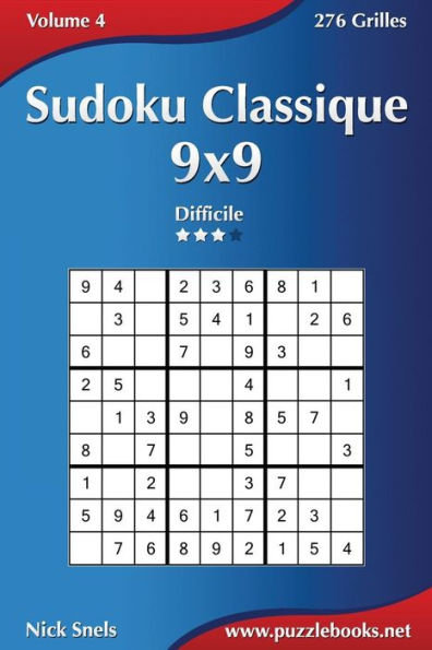 Sudoku Classique 9x9 - Difficile - Volume 4 - 276 Grilles