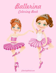 Title: Ballerina Coloring Book, Author: Nick Snels