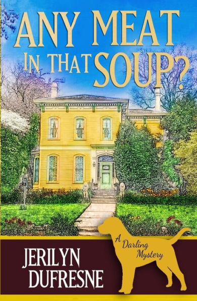 Any Meat In That Soup?: a Sam Darling mystery