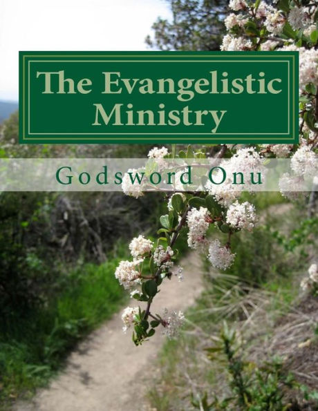 The Evangelistic Ministry: The Ministry of the Evangelists
