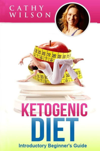 Ketogenic Diet : Introductory Beginner's Guide