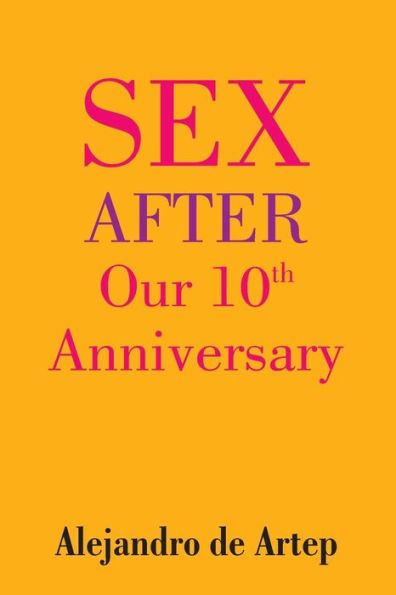 Sex After Our 10th Anniversary