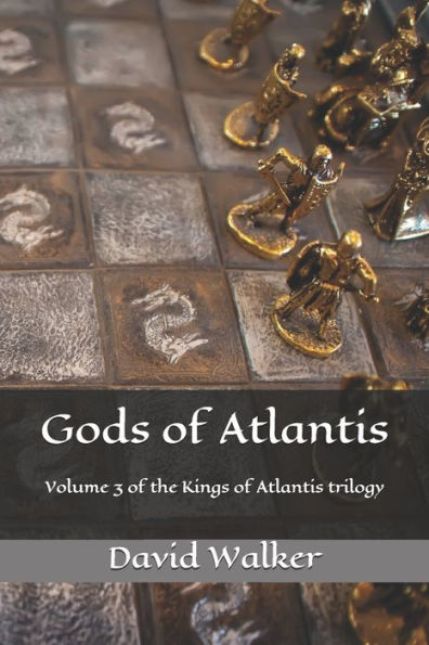 Gods of Atlantis: Volume 3 of the Kings of Atlantis Trilogy