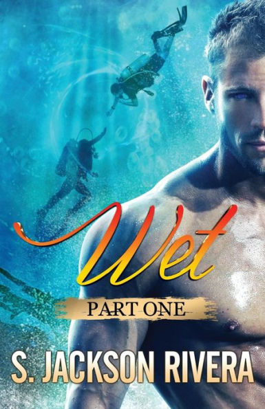 Wet: Part 1