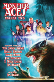 Title: Monster Aces Volume Two, Author: Teel James Glenn