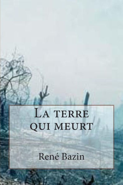 La terre qui meurt