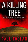 A Killing Tree: Detective Inspector Zig Batten 1
