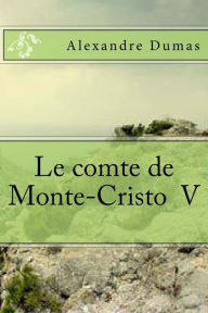 Title: Le comte de Monte-Cristo V, Author: G-Ph Ballin