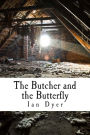 The Butcher and the Butterfly