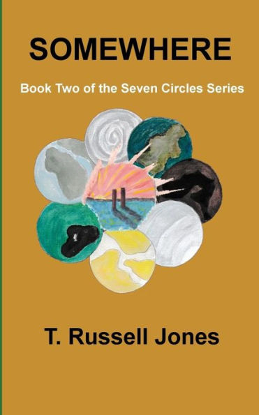 Somewhere: Book Two of the Seven Circles Series