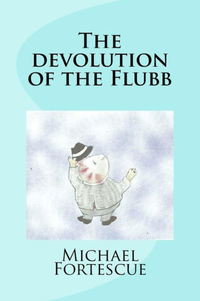 The devolution of the Flubb