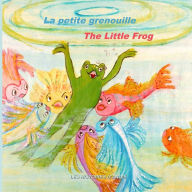 Title: La petite grenouille - The little frog: Livre bilingue pour enfants - Bilingual children's story book, Author: Hïlïne Tretiakoff