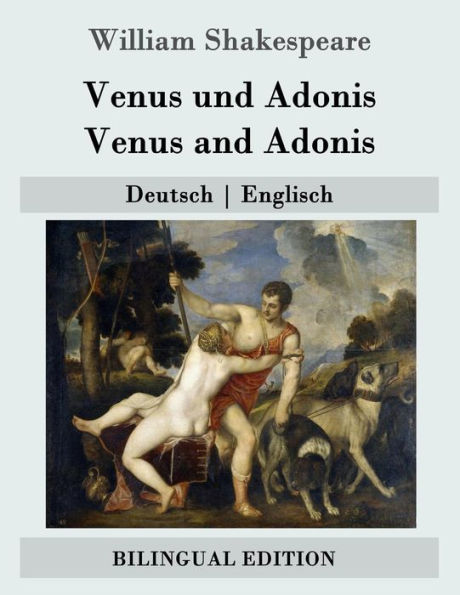 Venus und Adonis / Venus and Adonis: Deutsch - Englisch