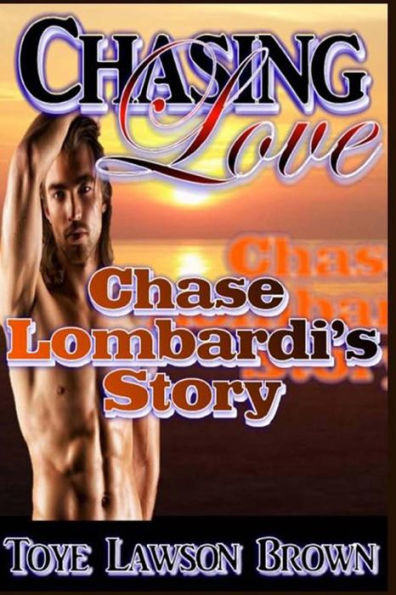 Chasing Love: Chase Lombardi's Story