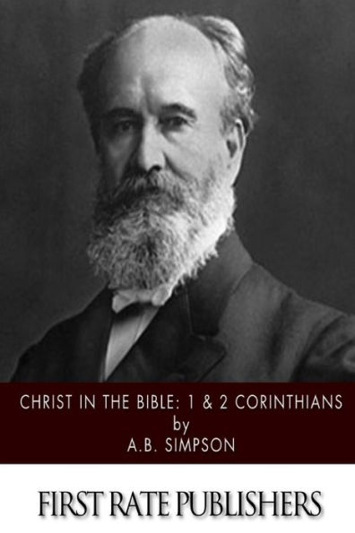 Christ the Bible: 1 & 2 Corinthians