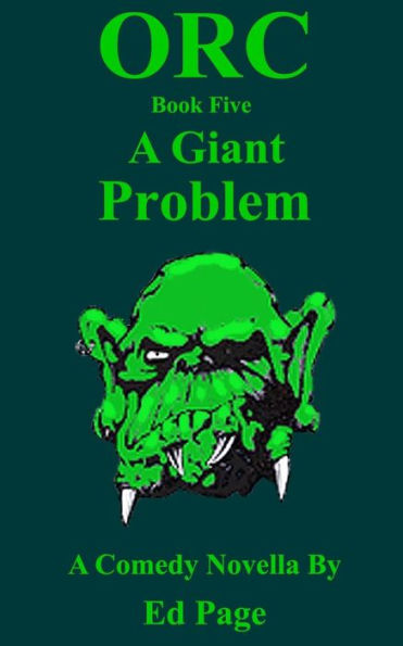 Orc: A Giant Problem