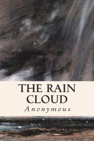 Title: The Rain Cloud, Author: Anonymous