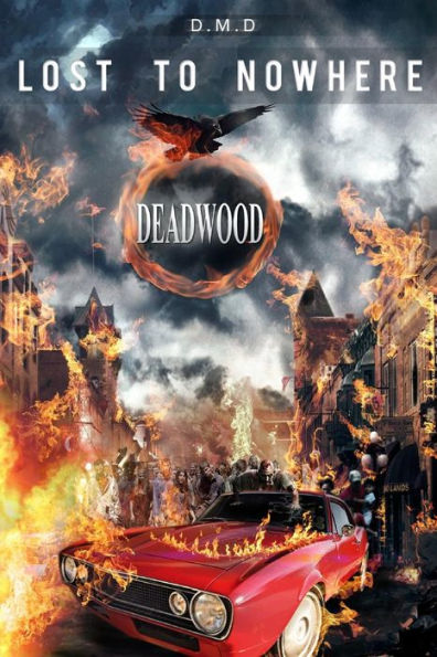 Lost to Nowhere: Deadwood