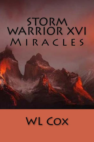 Storm Warrior XVI: Miracles