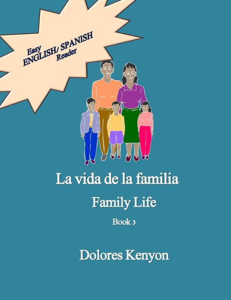 La vida de la familia: Easy English/Spanish Reader