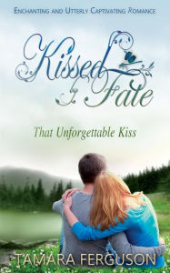 Title: That Unforgettable Kiss, Author: Ds Williams