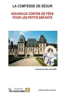 Nouveaux contes de fï¿½es pour les petits enfants