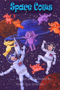 Title: Space Cows, Author: Steven Roy Sommers